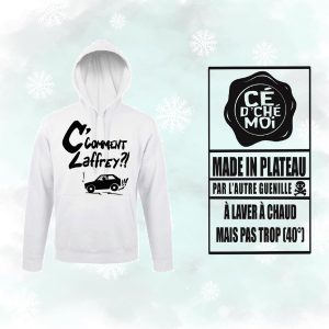Pull à Capuche "C' Comment Laffrey" Version Voiture Blanc