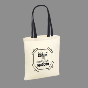 Tote Bag "Bois un canon mange du murçon"