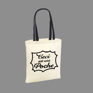 Tote Bag "Ceci est une poche"