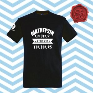 T-Shirt "Matheysin un Jour, Matheysin Toujours" Noir