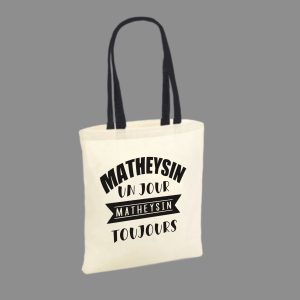 Tote Bag "Matheysin un jour, Matheysin Toujours"