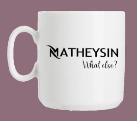 Mug "Matheysin What Else"