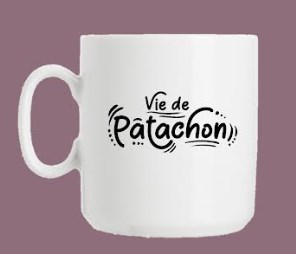 Mug "Vie de Patachon"