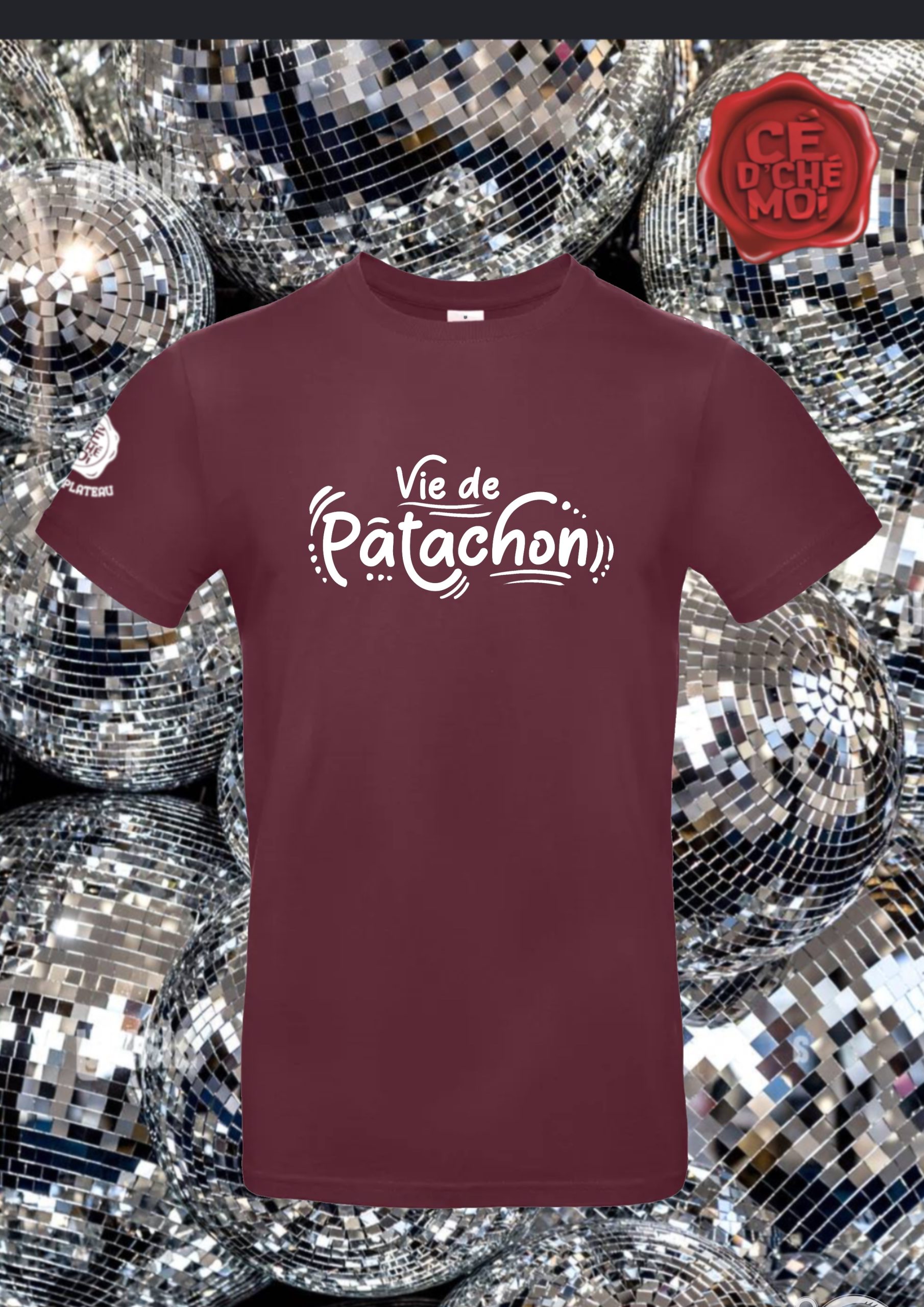 T-Shirt "Vie de Patachon" Bordeaux